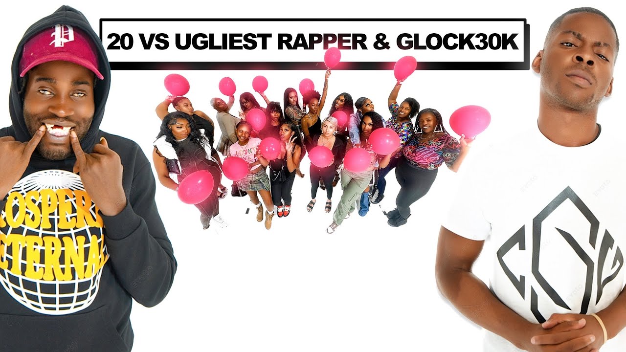 20 WOMEN VS 2 COMEDIANS: GLOCK 30K & UGLYLIST RAPPER ALIVE