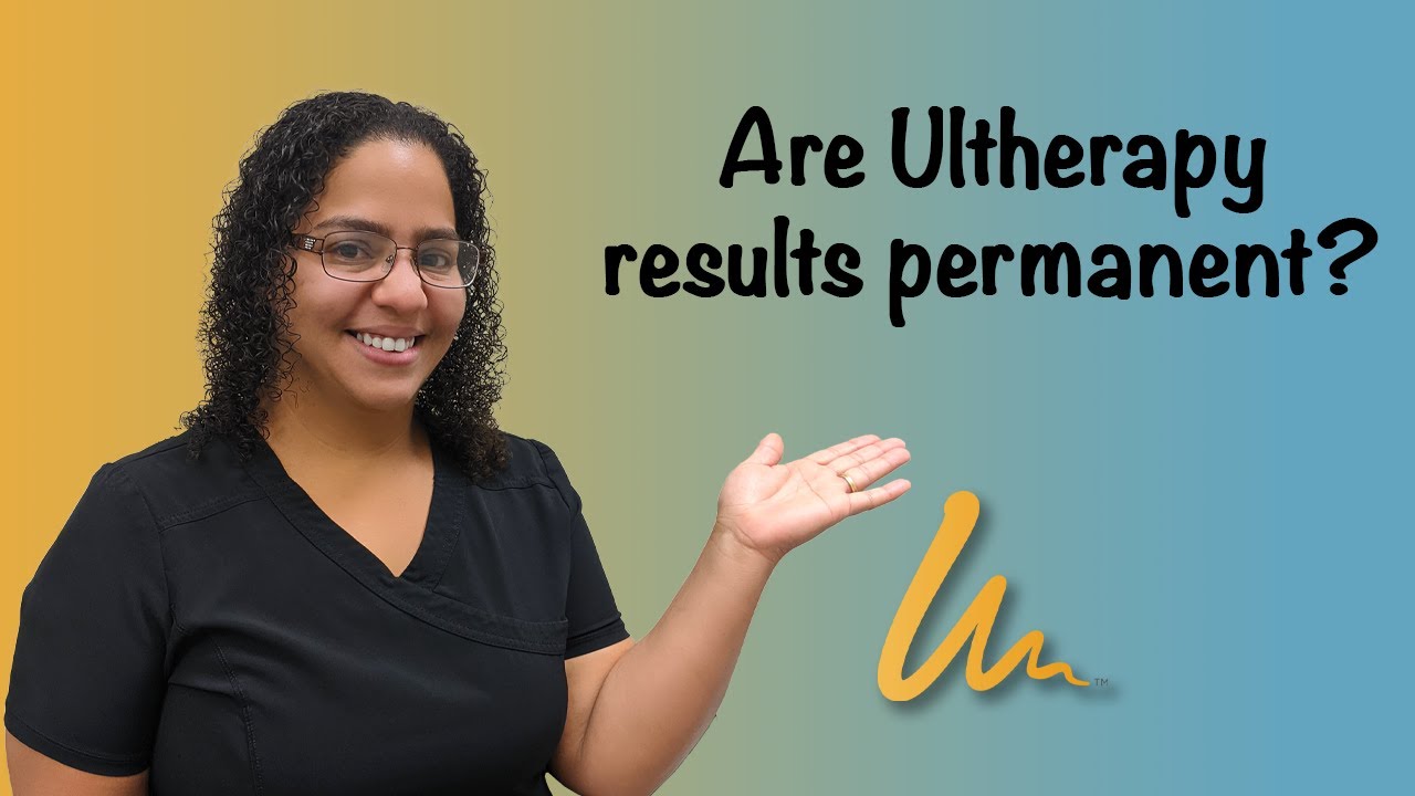 Are Ultherapy Results Permanent?