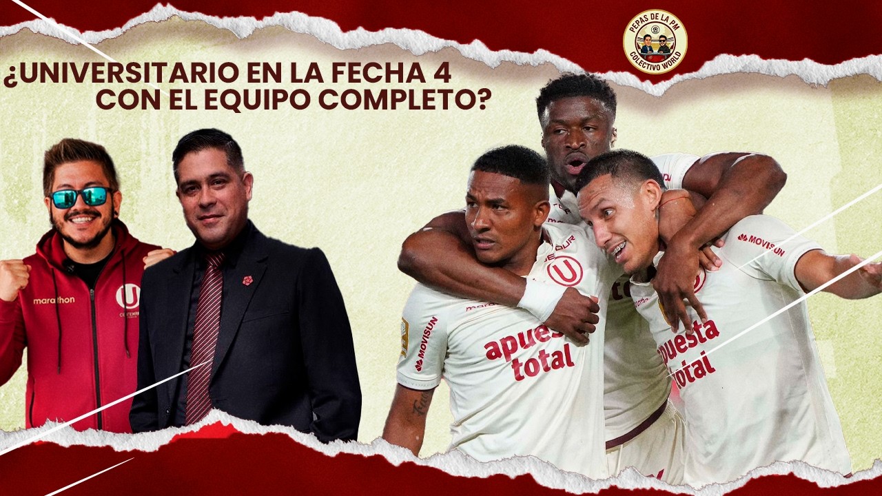 ¡SIN LESIONADOS! 💪🔥 ¿Cuál será el 11 de Universitario? 🤔⚽ | PEPAS DE LA PM