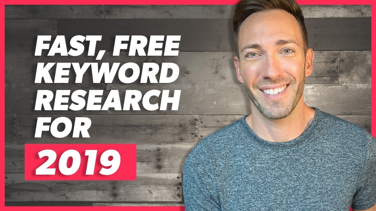 Easy Keyword Research for 2019: Find Wildly Profitable Keywords