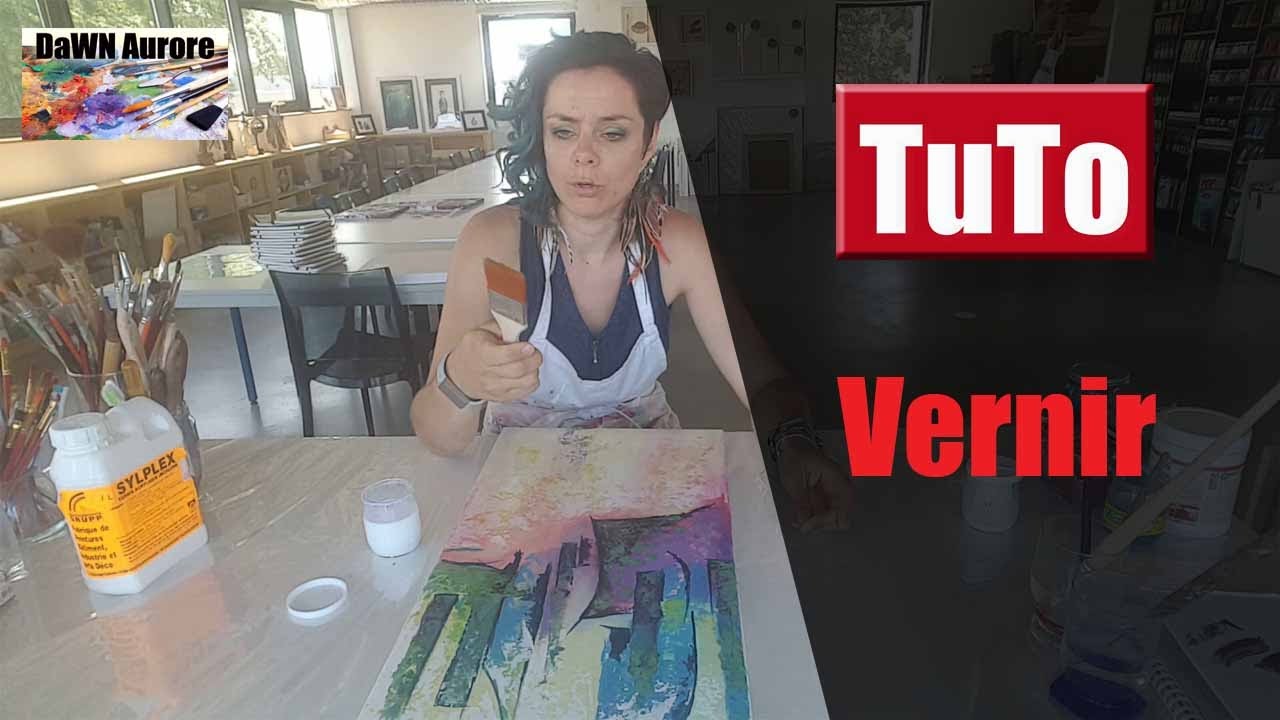 COMMENT vernir son tableau