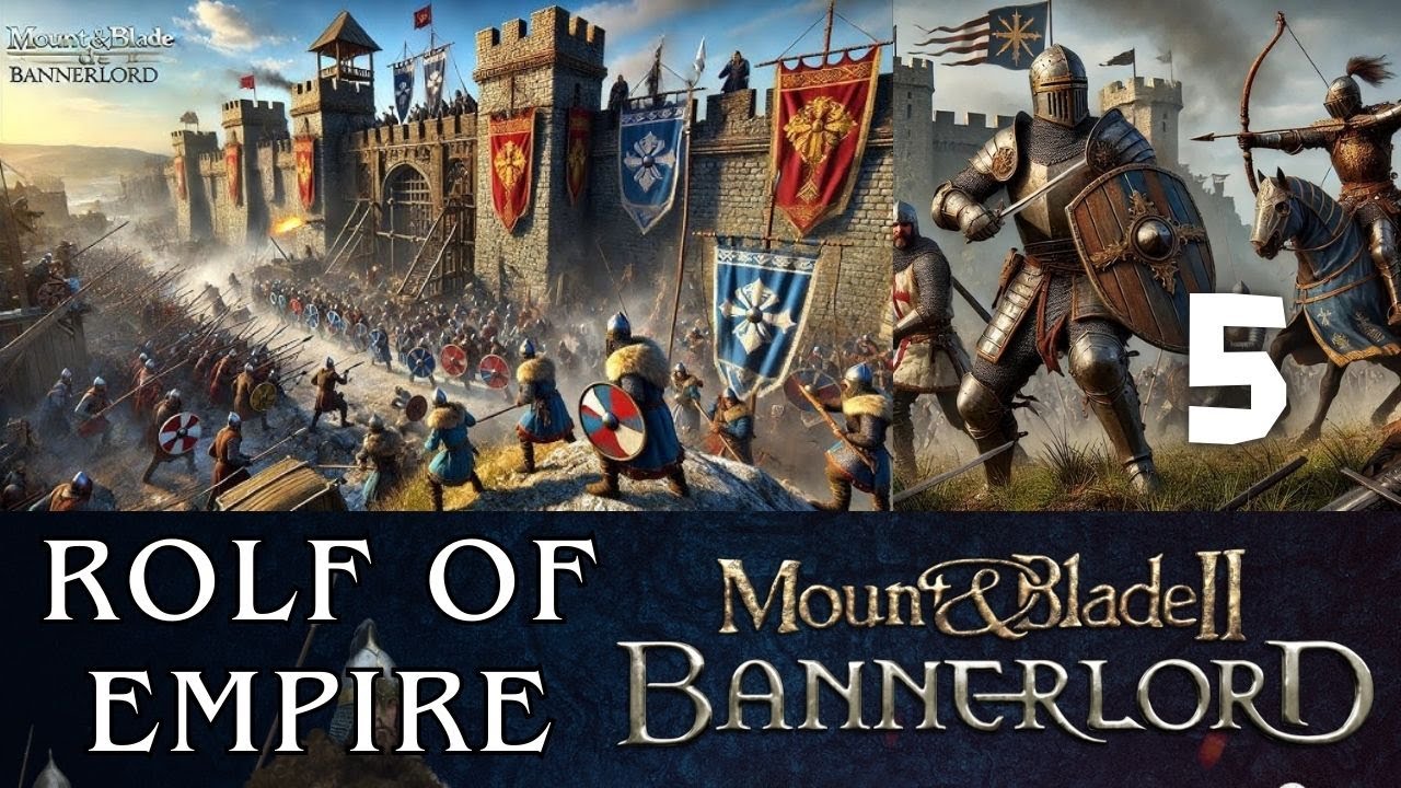 ROLF OF EMPIRE Mount & Blade 2: Bannerlord Gameplay Part 5 - (Medieval Campaign)