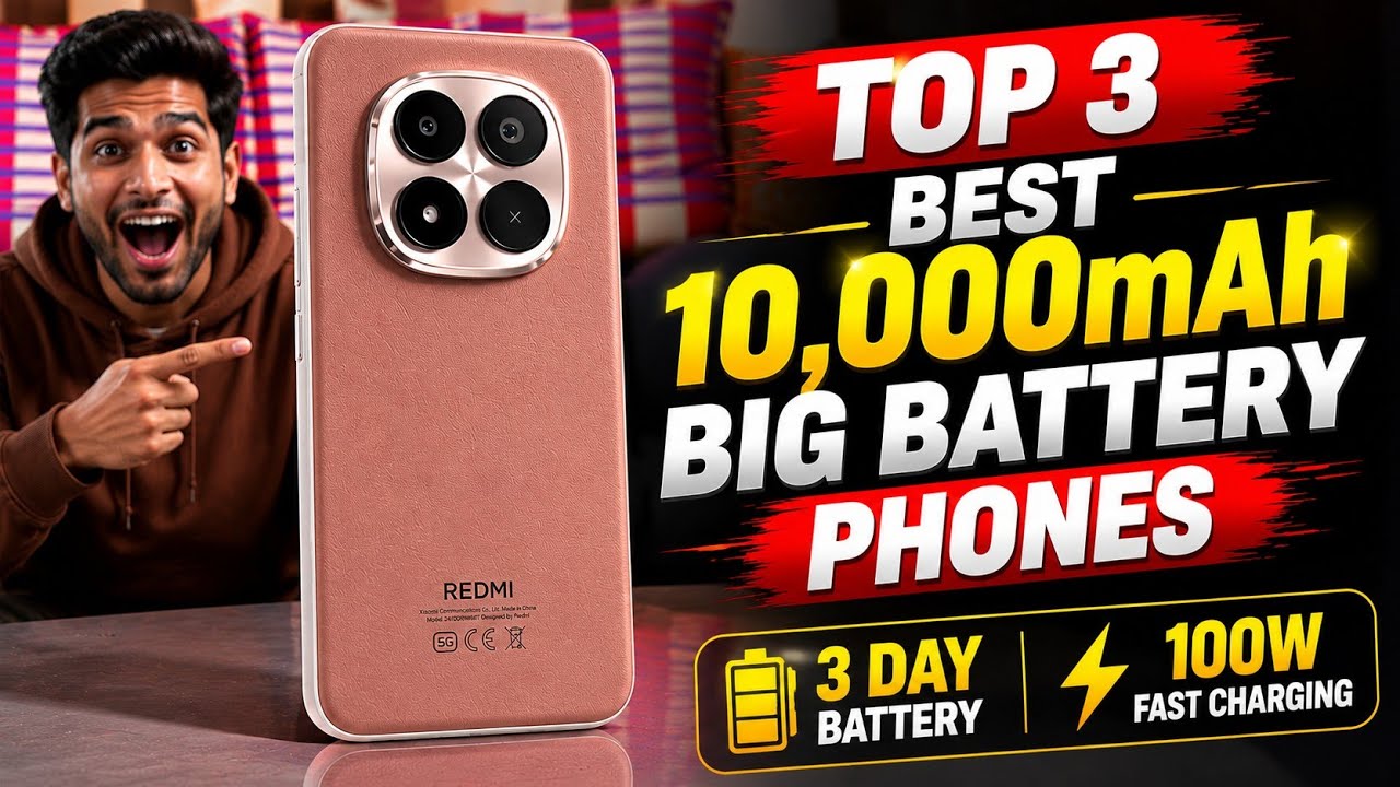 Top 3 Best 10,000mAh Big Battery Phones to buy in 2026