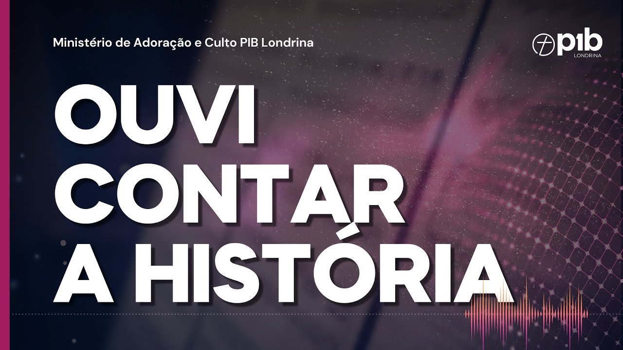 OUVI CONTAR A HISTÓRIA