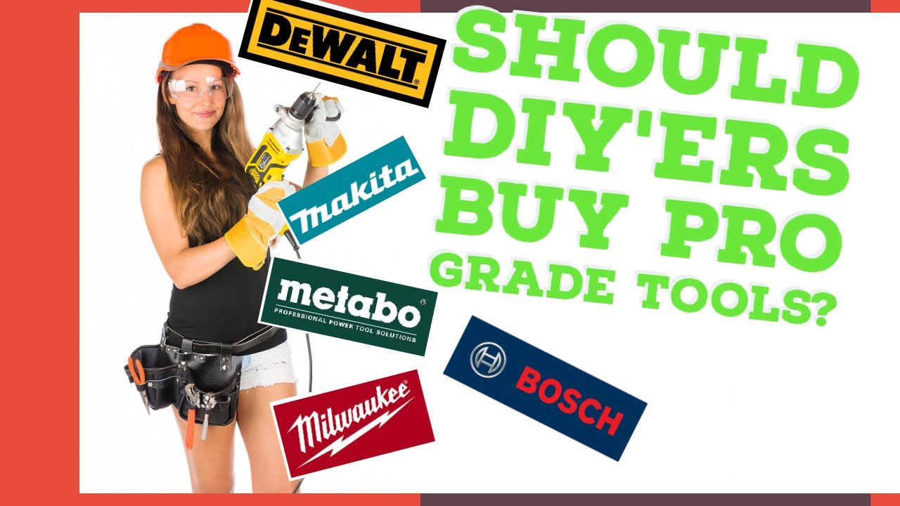 Should DIY'ers Buy Professional Grade Tools?