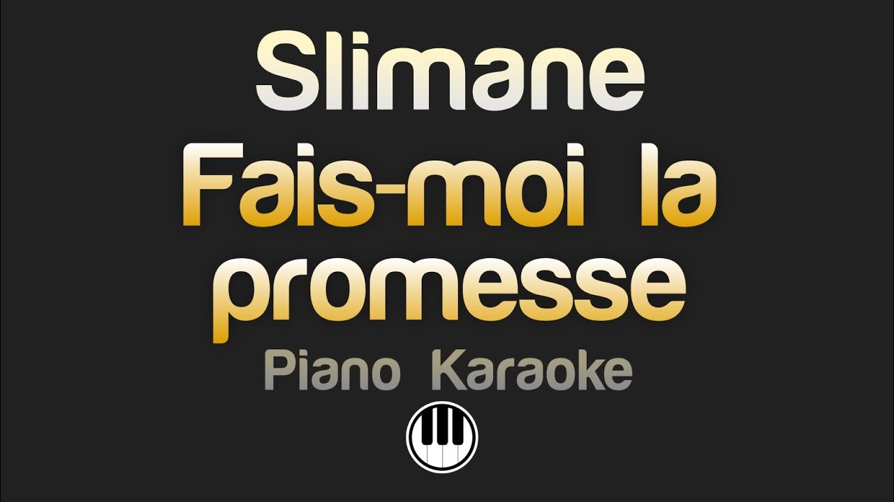 Slimane - Fais-moi la promesse (Karaoké)