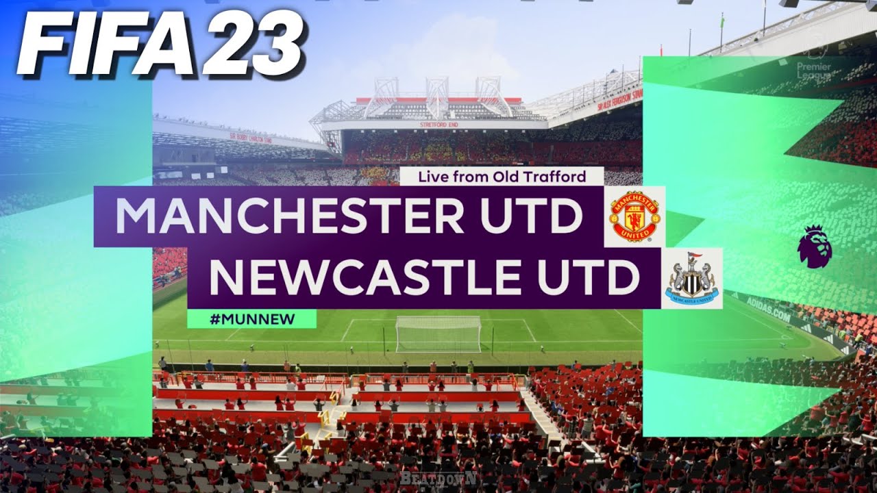 FIFA 23 - Manchester United vs. Newcastle United @ Old Trafford