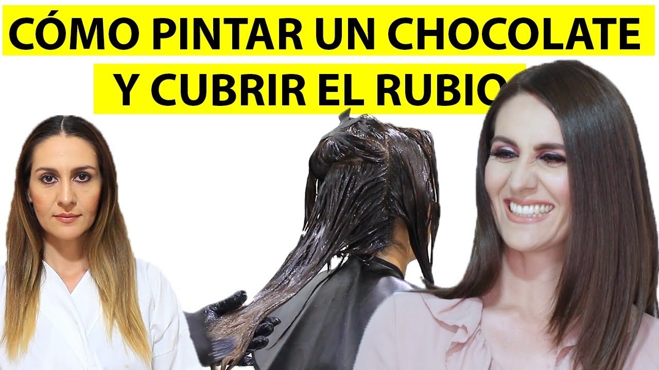 Cómo pintar un chocolate Y CUBRIR EL RUBIO/ BETTY LAZCANO