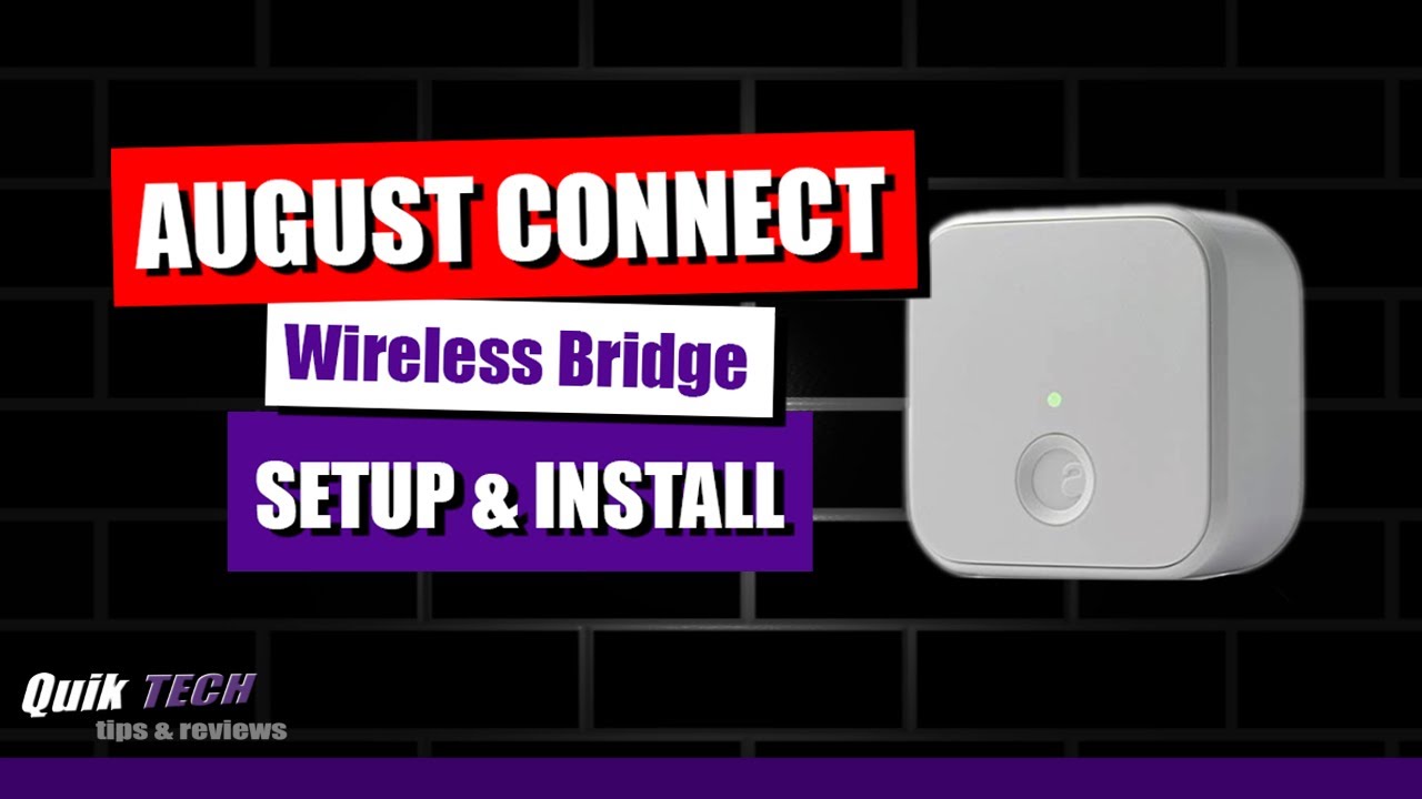 How To Setup The August Connect Wireless Bridge