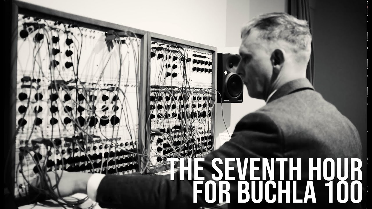 The seventh hour for Buchla 100