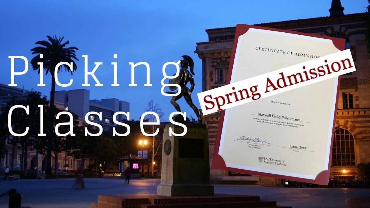 Picking Classes as a USC Spring Admit