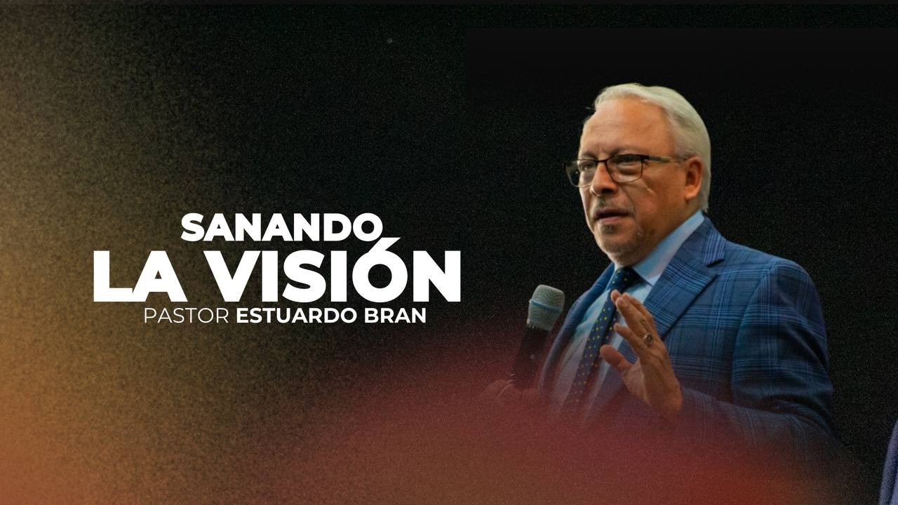 Tema: Sanando la Vision - Servicio de Santa Cena