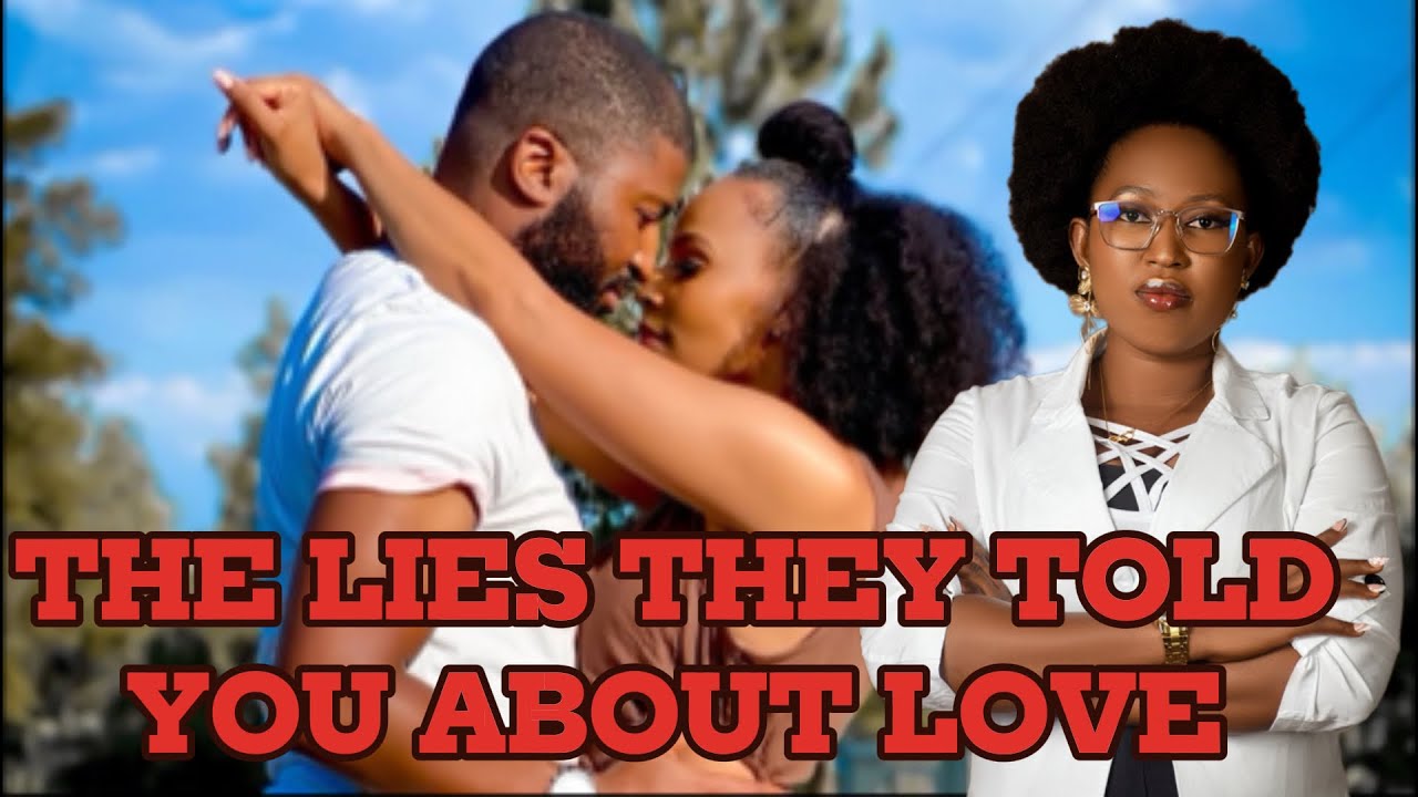 The Lies They Told You About Love
