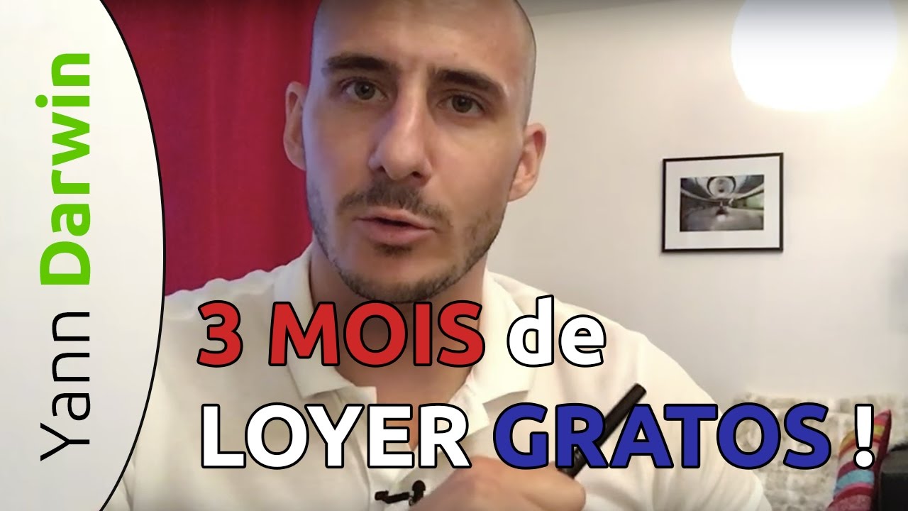 3 MOIS de LOYER GRATOS !