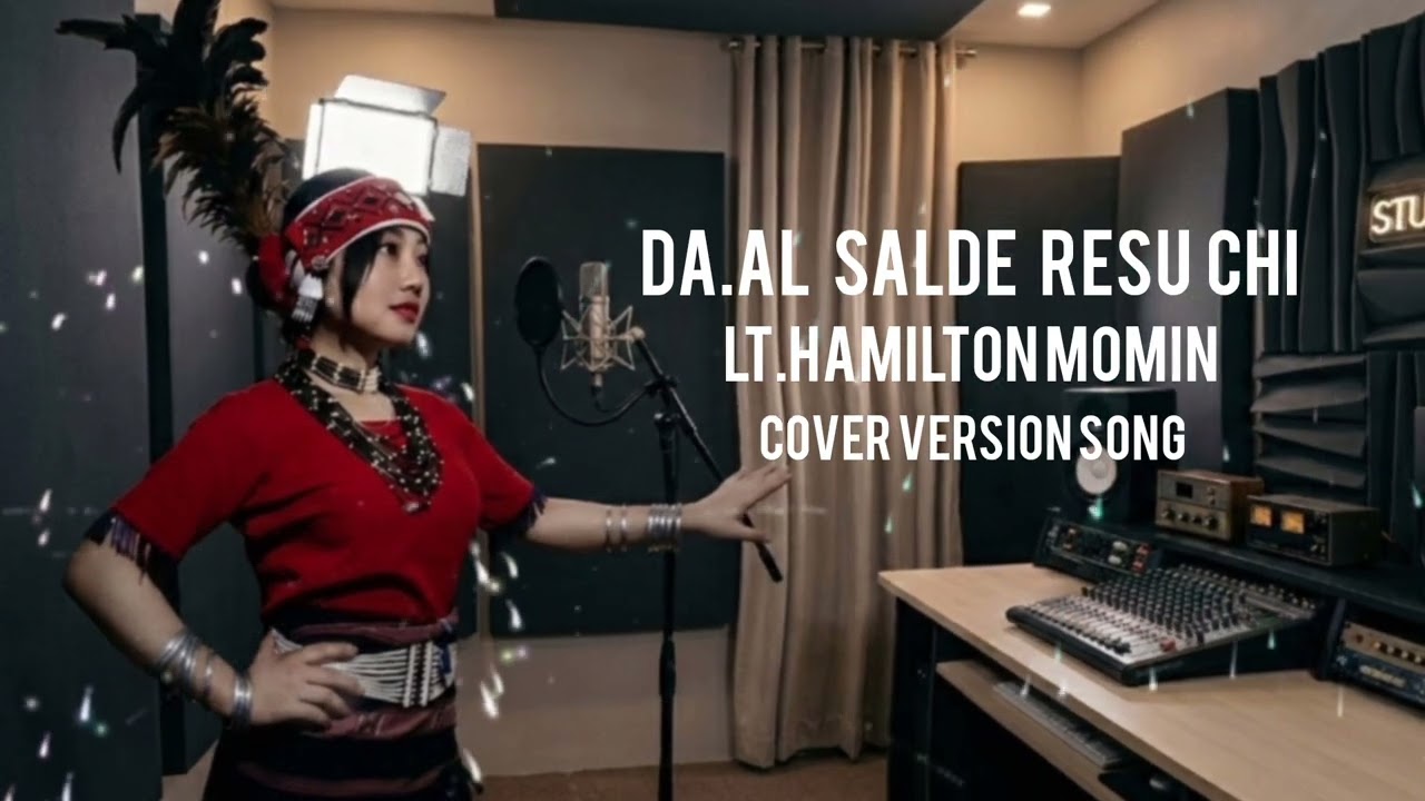 Da.alde salde resu chi | Lt.Hamilton Momin | Cover song |