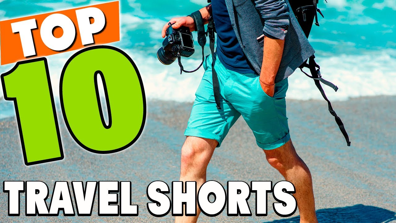 Best Travel Short In 2024 - Top 10 New Travel Shorts Review