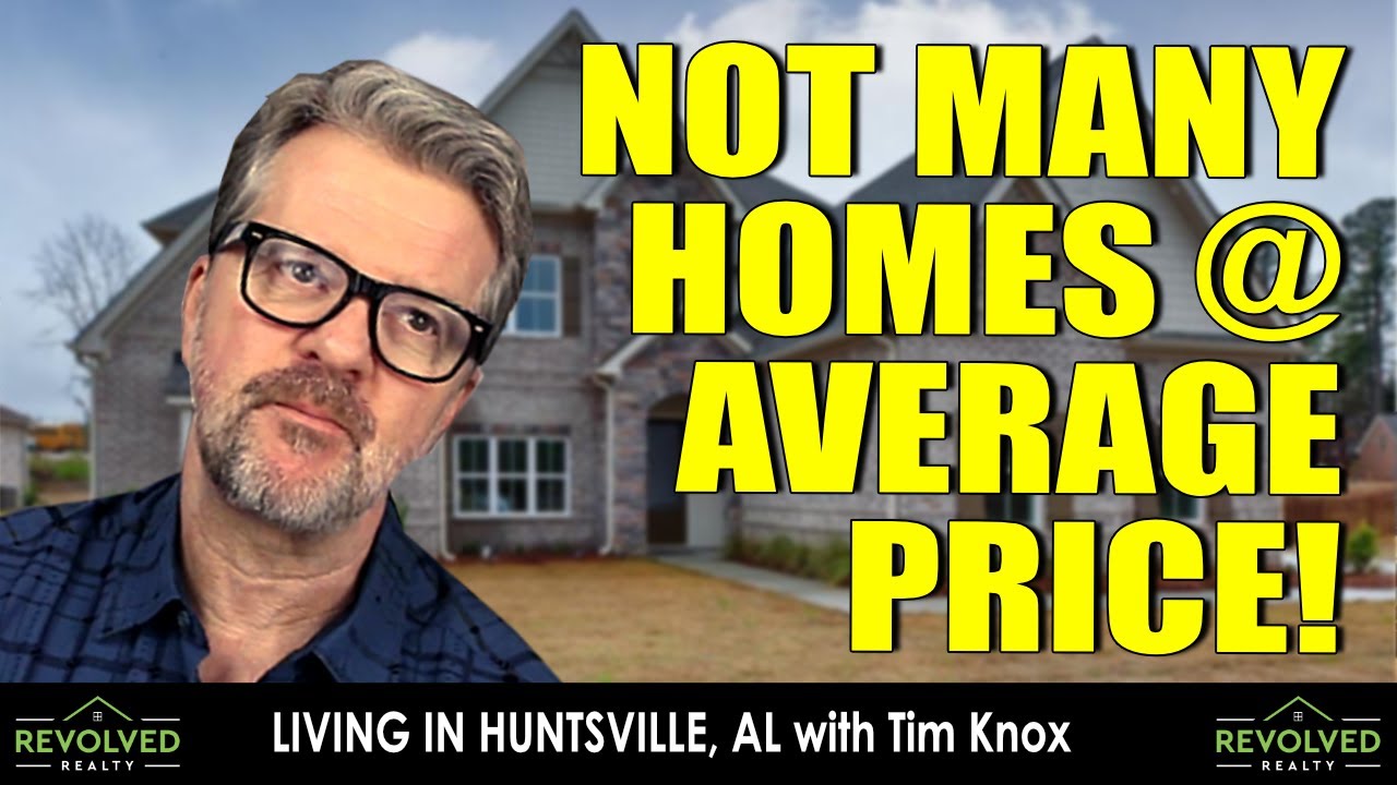 Average Home Price, Limited Inventory in Huntsville, Madison, Athens, Decatur AL: Revolved Realty