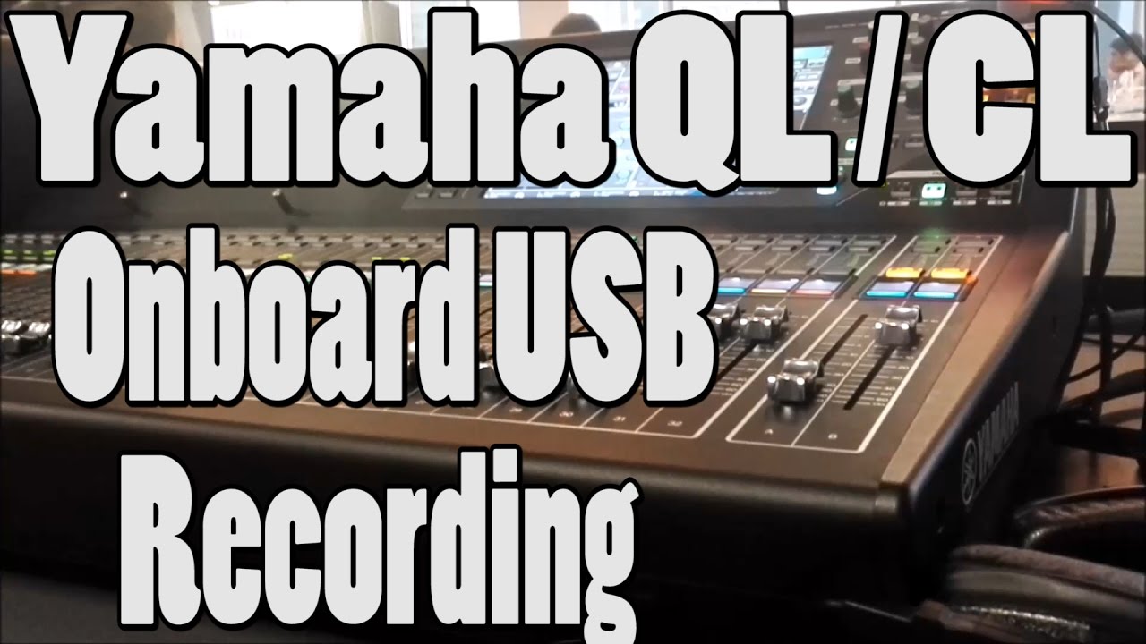 Встроенная USB-запись Yamaha QL5/CL