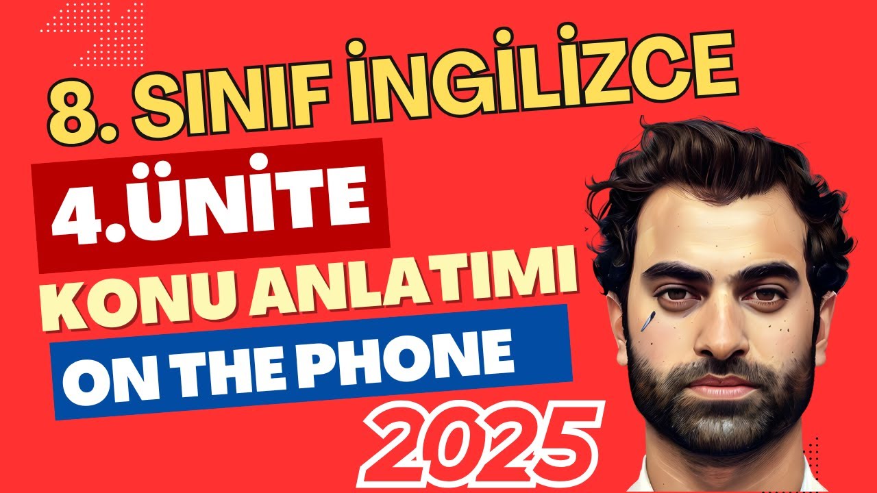8. SINIF İNGİLİZCE 4. ÜNİTE KONU ANLATIMI | ON THE PHONE