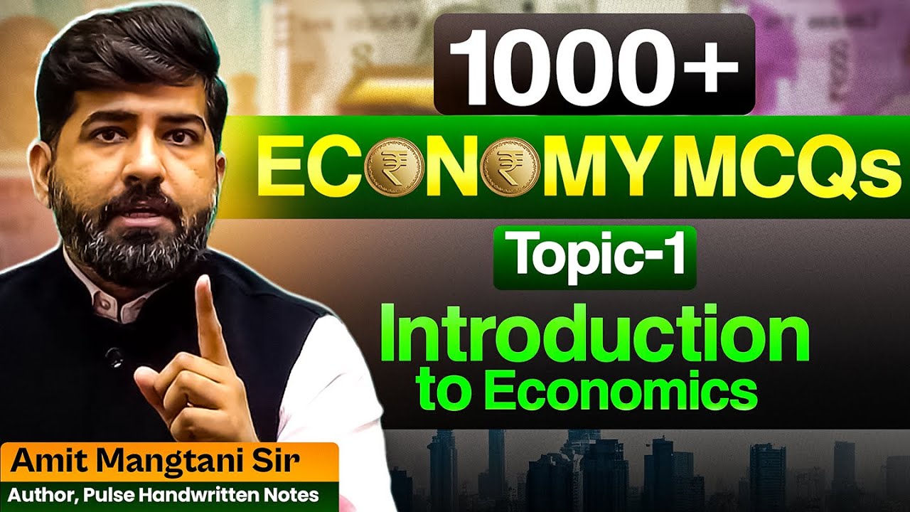 1000+ Economics MCQs for UPSC Prelims 2026 | Topic-1: Introduction to Economics | Amit Mangtani Sir