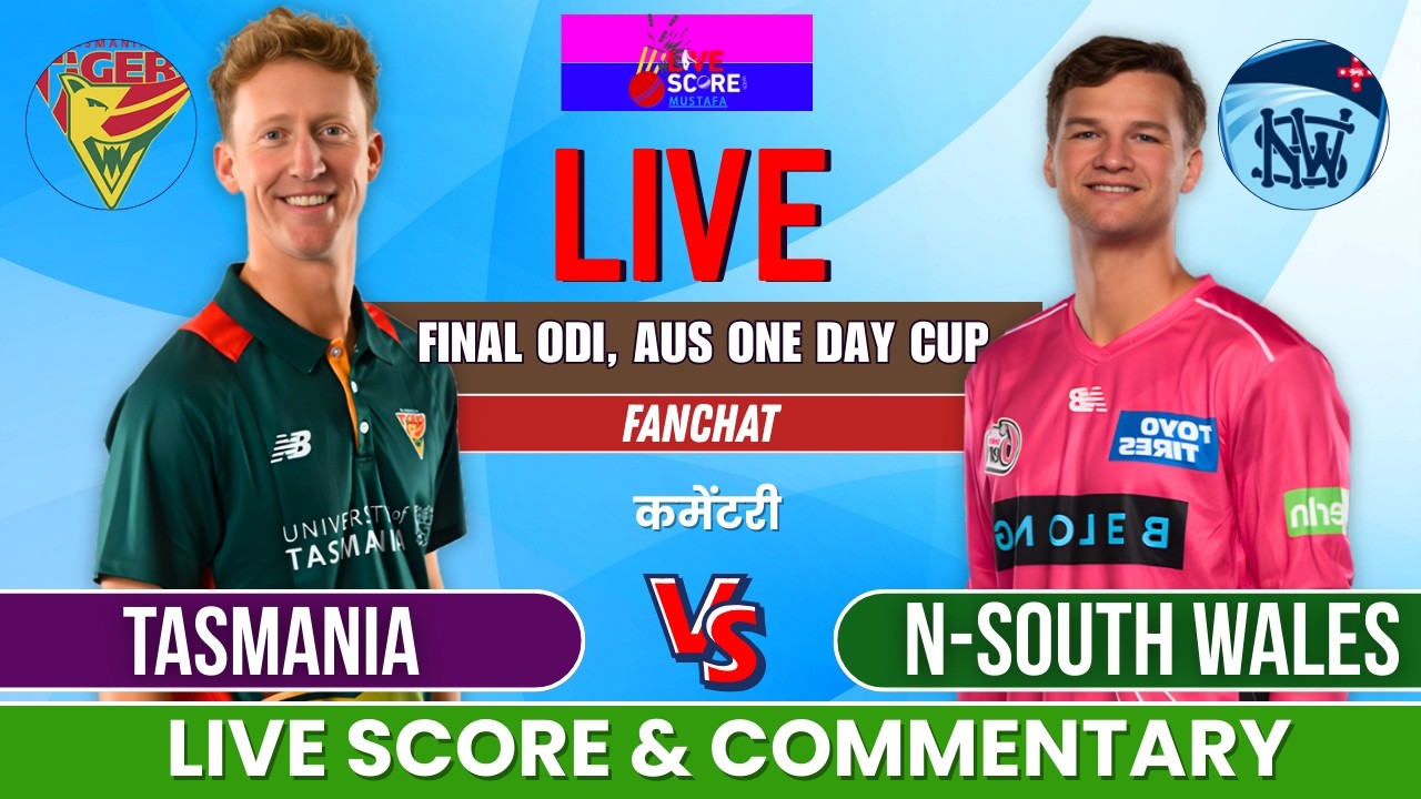 🔴 LIVE: TASMANIA vs NSW Final | Live Score Update & Commentary | Australia One Day Cup 2026