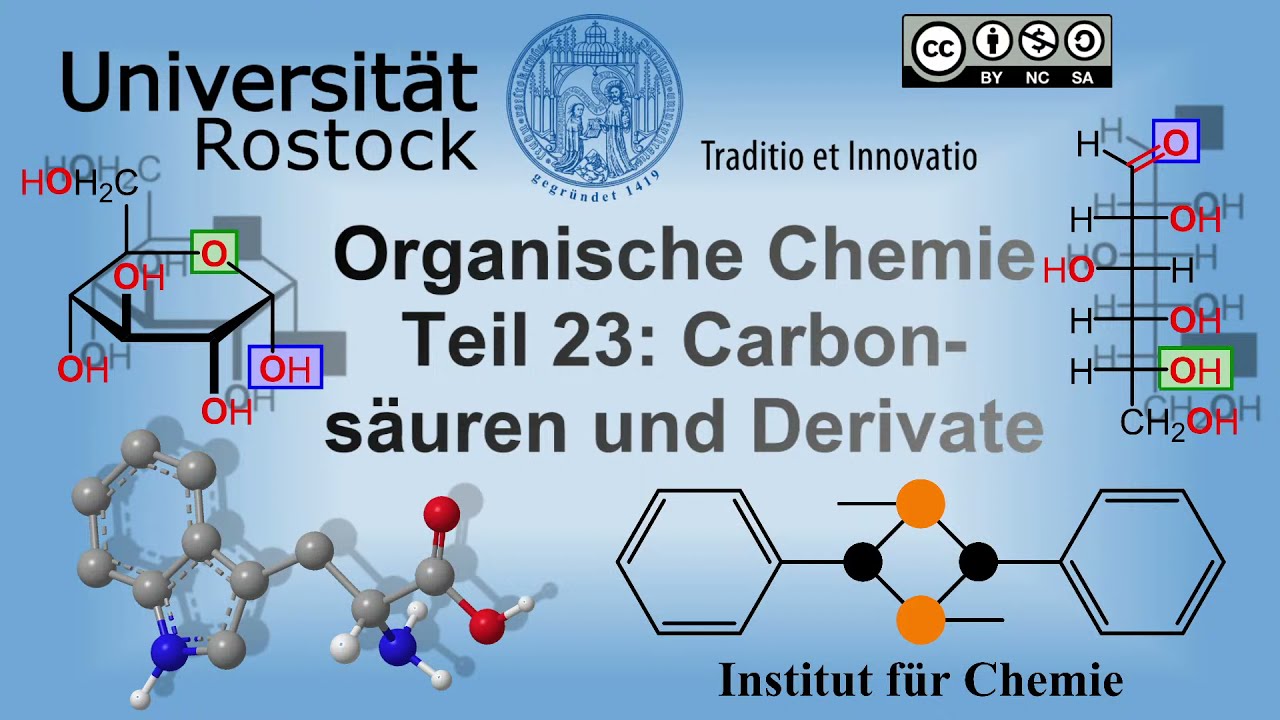 Organische Chemie Teil 23:  Carbons&auml;uren und Derivate