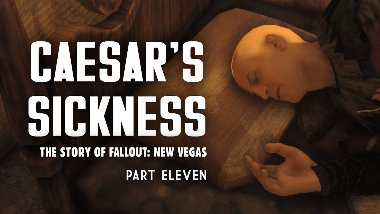 The Story of Fallout New Vegas Part 11: Caesar's Sickness - Et Tumor, Brute?