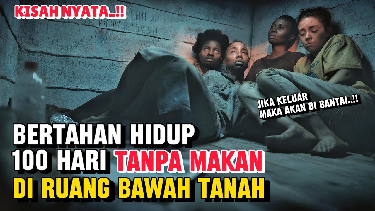 KISAH NYATA !! PERJUANGAN BERTAHAN HIDUP 100 HARI DI RUANG BAWAH TANAH | CERITA FILM