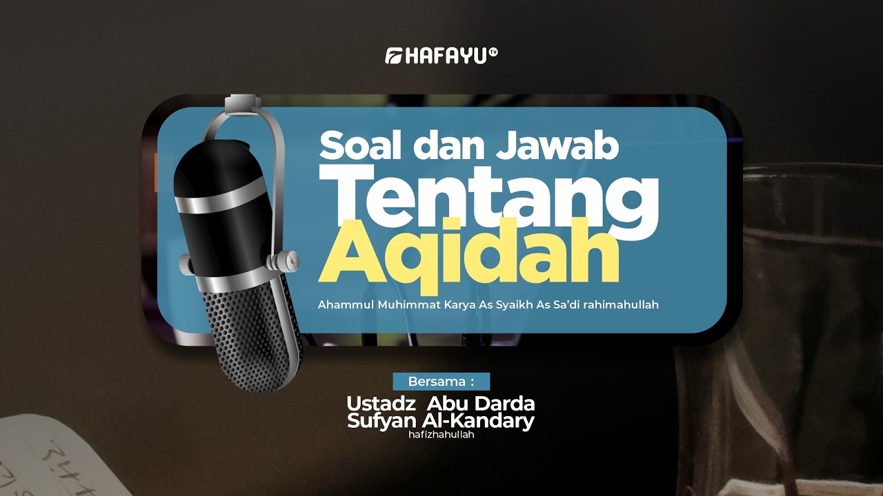 Pertemuan 30 | soal dan Jawab Tentang Aqidah (Ahammul muhimmat)