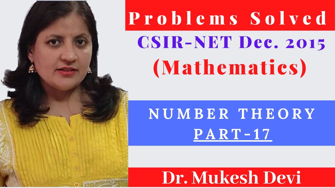 CSIR-NET (Mathematics ) - December 2015 || Number Theory: Part -17 || Academic Lectures