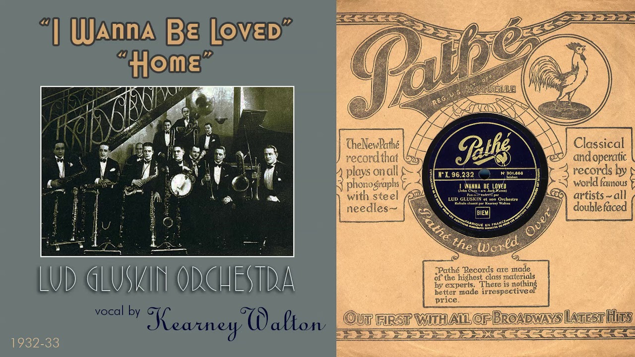 1933, I Wanna Be Loved, Home, Lud Gluskin Orch. Paris, HD 78rpm