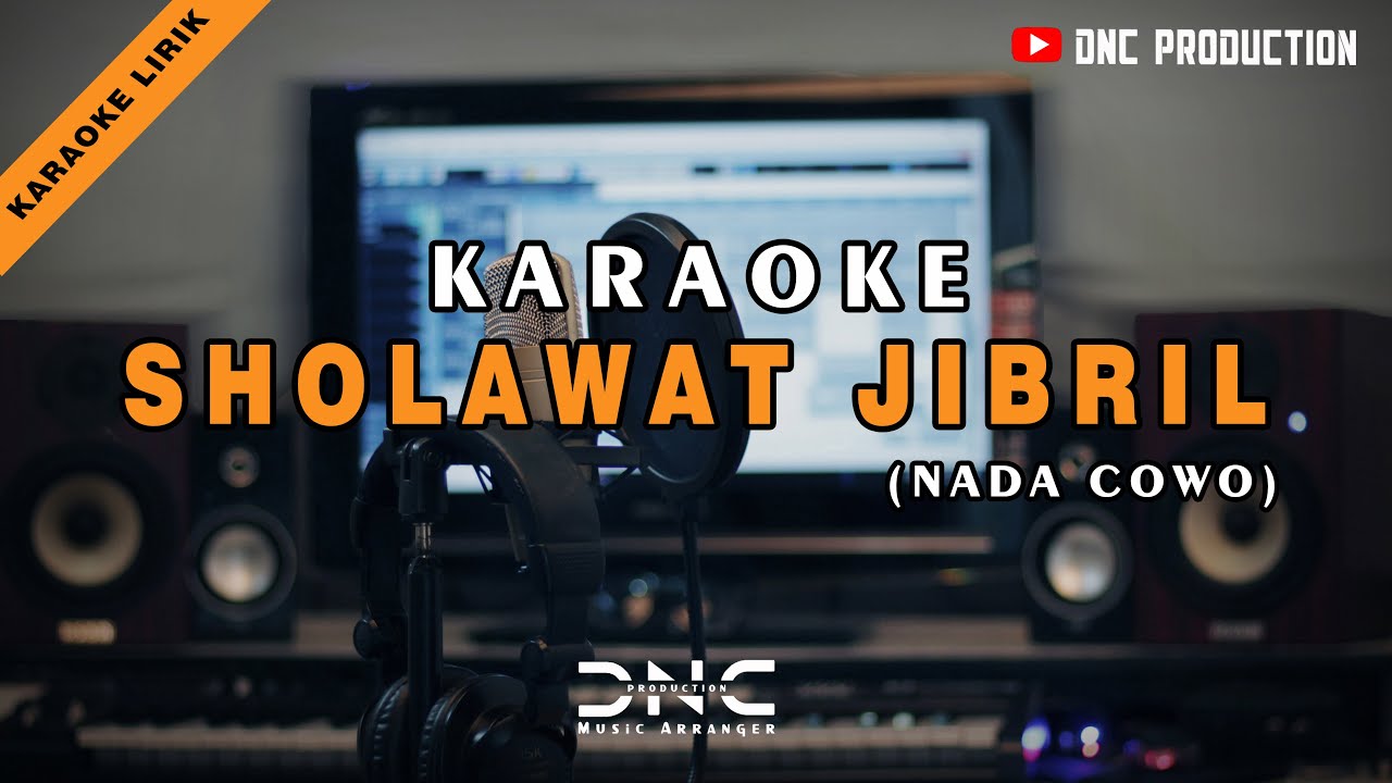 Karaoke Sholawat Jibril (Shollallohu 'ala Muhammad) | Nada Cowo