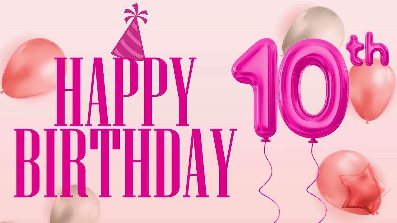 1 hour happy 10th birthday flying pink balloons background, happy birthday song