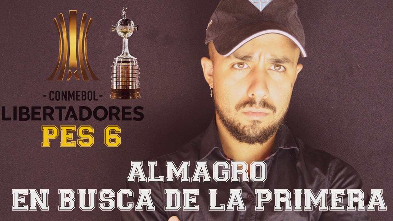 PES 6 - COPA LIBERTADORES - ALMAGRO EN BUSCA DE HACER HISTORIA