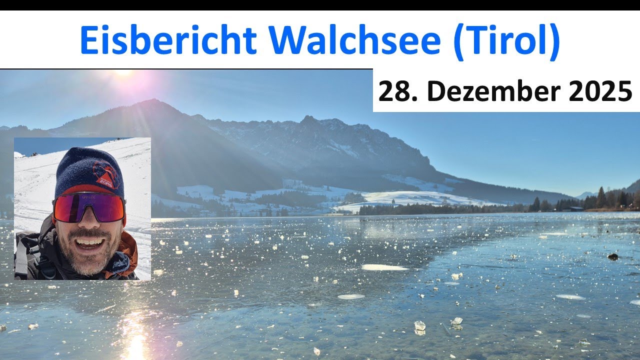 Eisbericht Walchsee (Tirol) am 28.12.