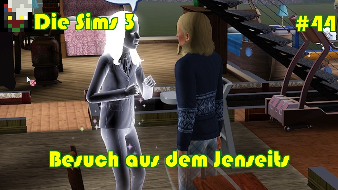 Die Sims 3 - Folge 44 - Besuch aus dem Jenseits