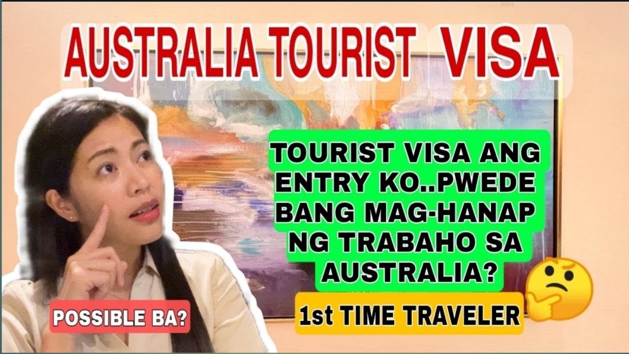 AUSTRALIA TOURIST VISA | PWEDE BANG MAG-HANAP NG TRABAHO SA AUSTRALIA GAMIT ANG TOURIST VISA?