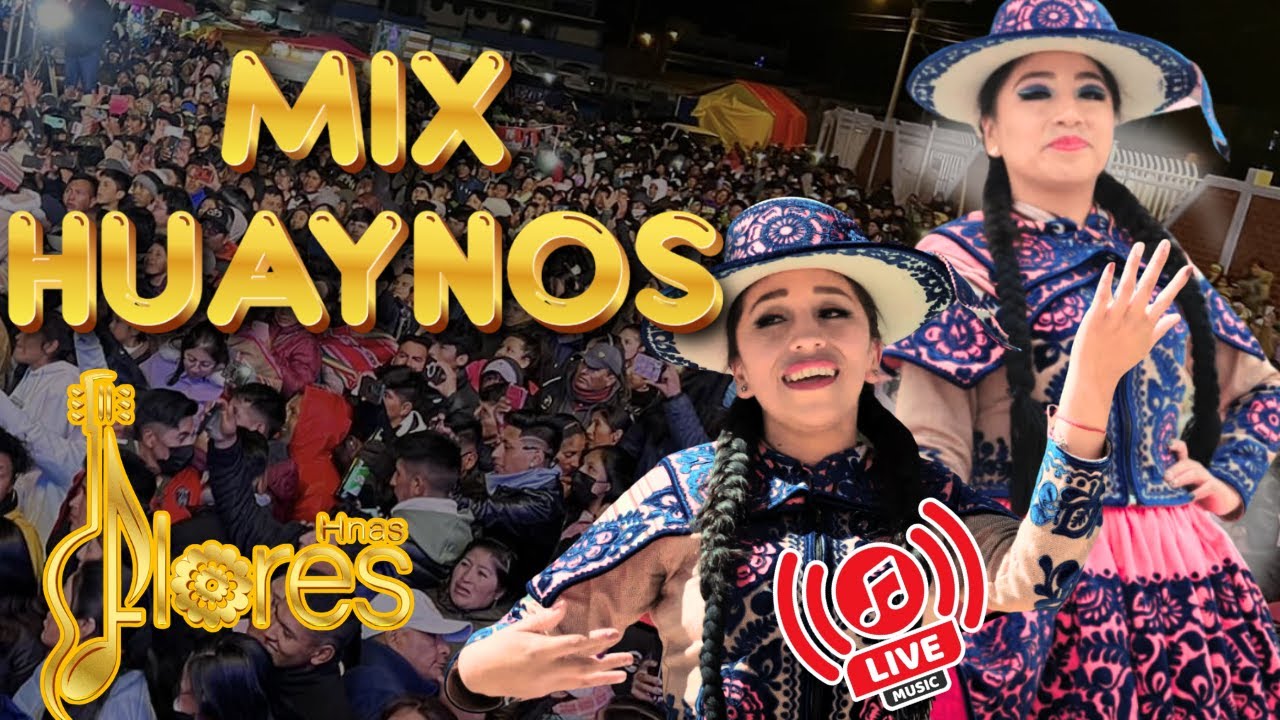 Hermanas Flores de Chumbivilcas - MIX HUAYNOS | Concierto 2024 🎤🎶