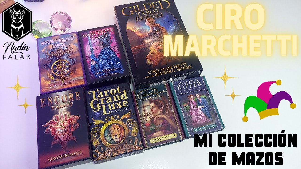 MI COLECCIÓN DE CIRO MARCHETTI ✨ Mazos Temáticos🔹Nadia Falak