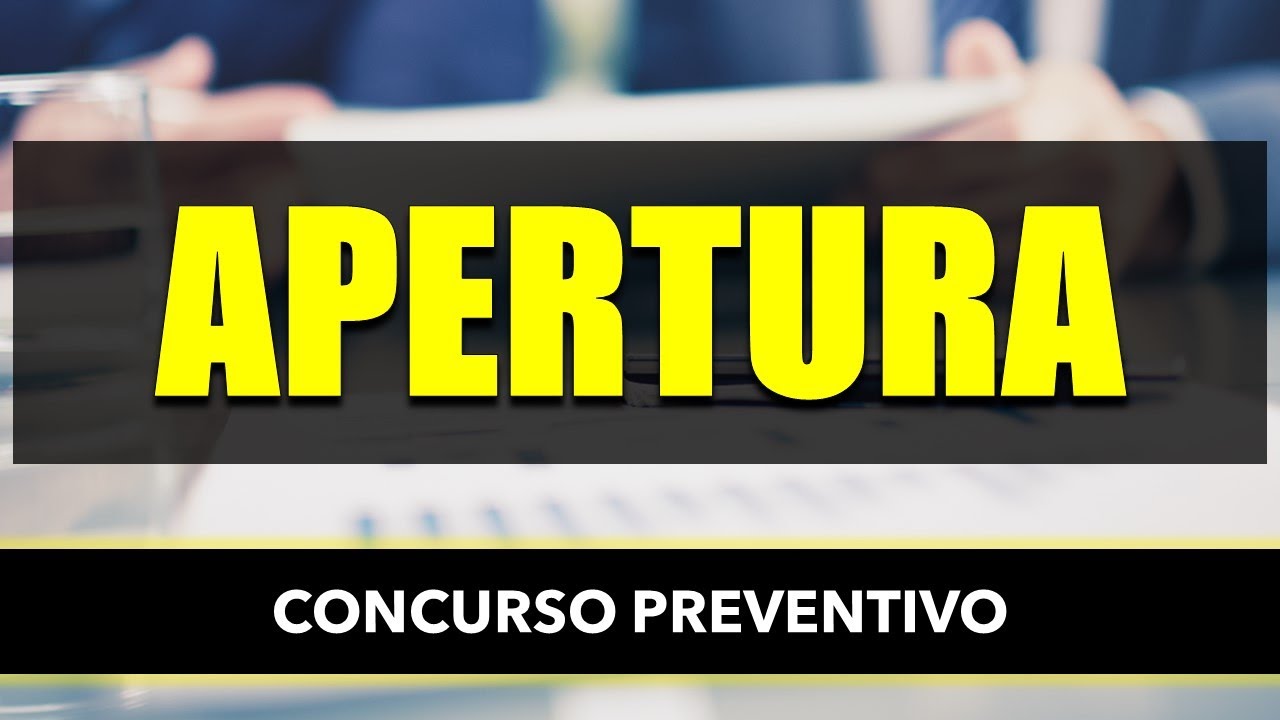 Apertura del Concurso Preventivo