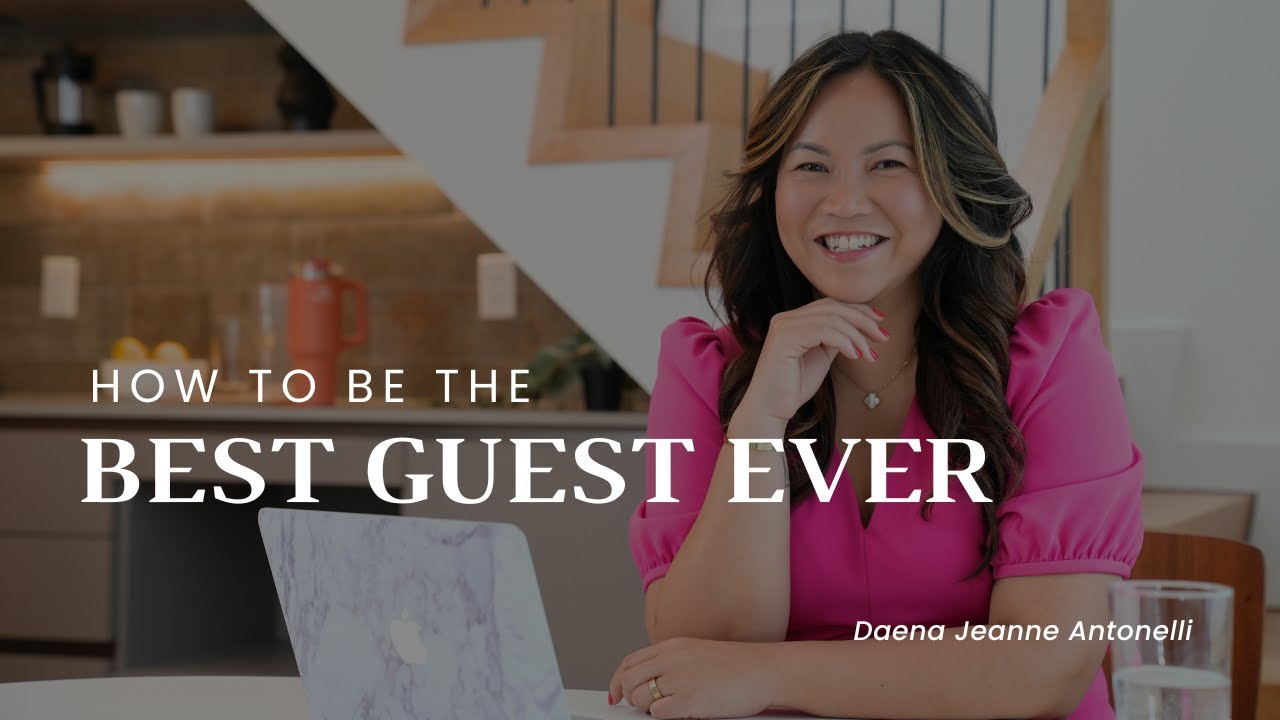 How to be the Best Guest Ever