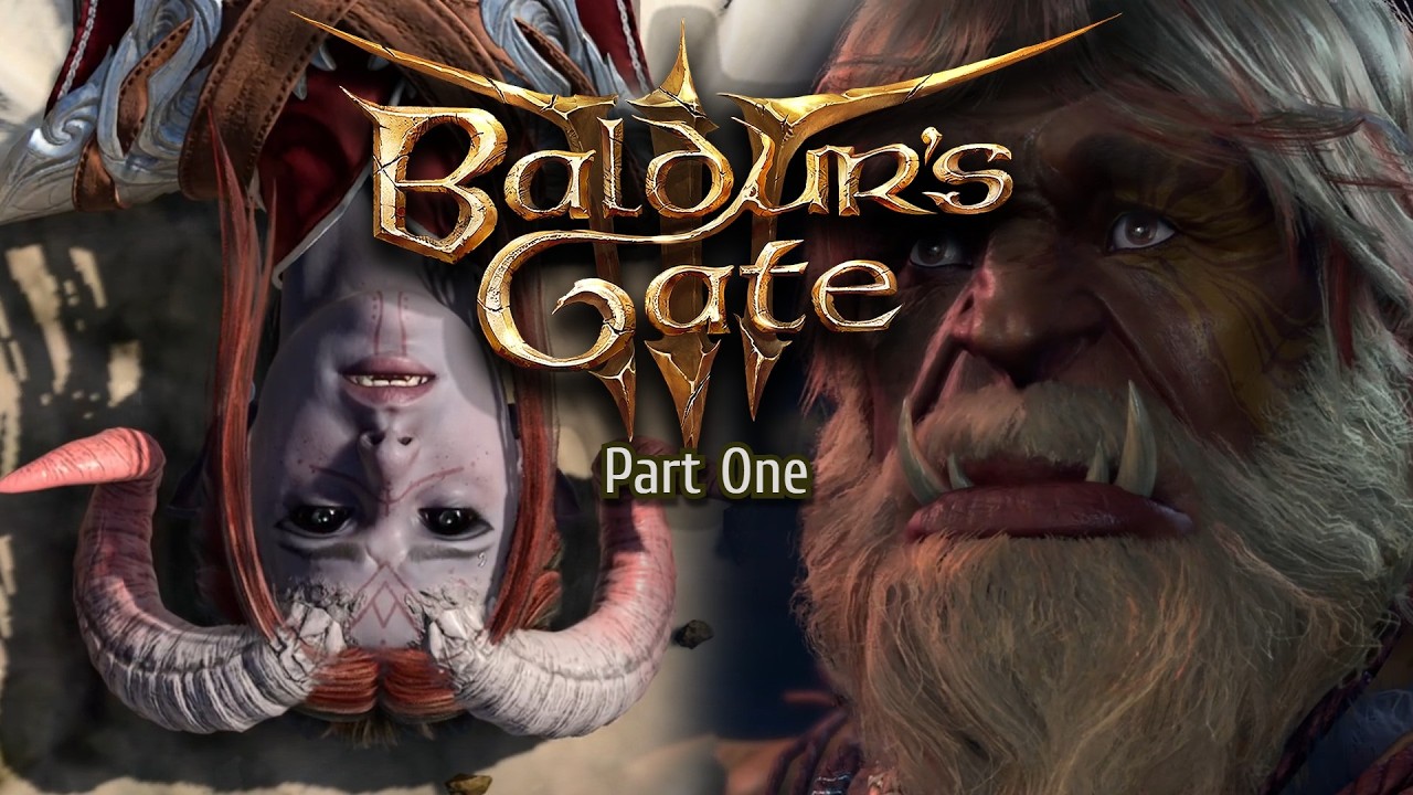 Experiencing Baldur's Gate 3 for the First Time [Part One]