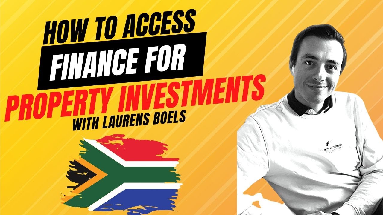 How to Access Finance for Property Investments | South Africa