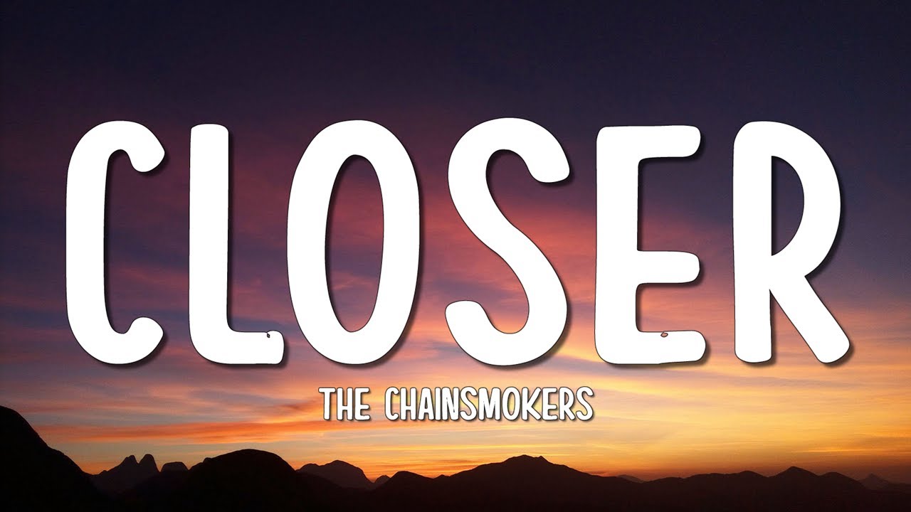 The Chainsmokers - Closer (Lyrics) ft. Halsey