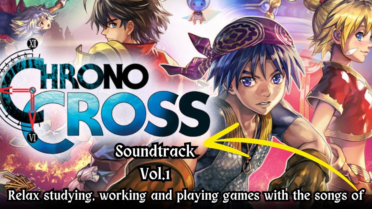 SONGS OF CHRONO CROSS - VOL. 1 | TO RELAX, STUDY OR WORK #lol #gaming #chronocross #music #song