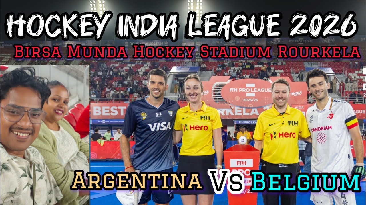 Hockey India League 2026 l Birsa Munda Hockey Stadium Rourkela ll Argentina vs Belgium #hockeyleague