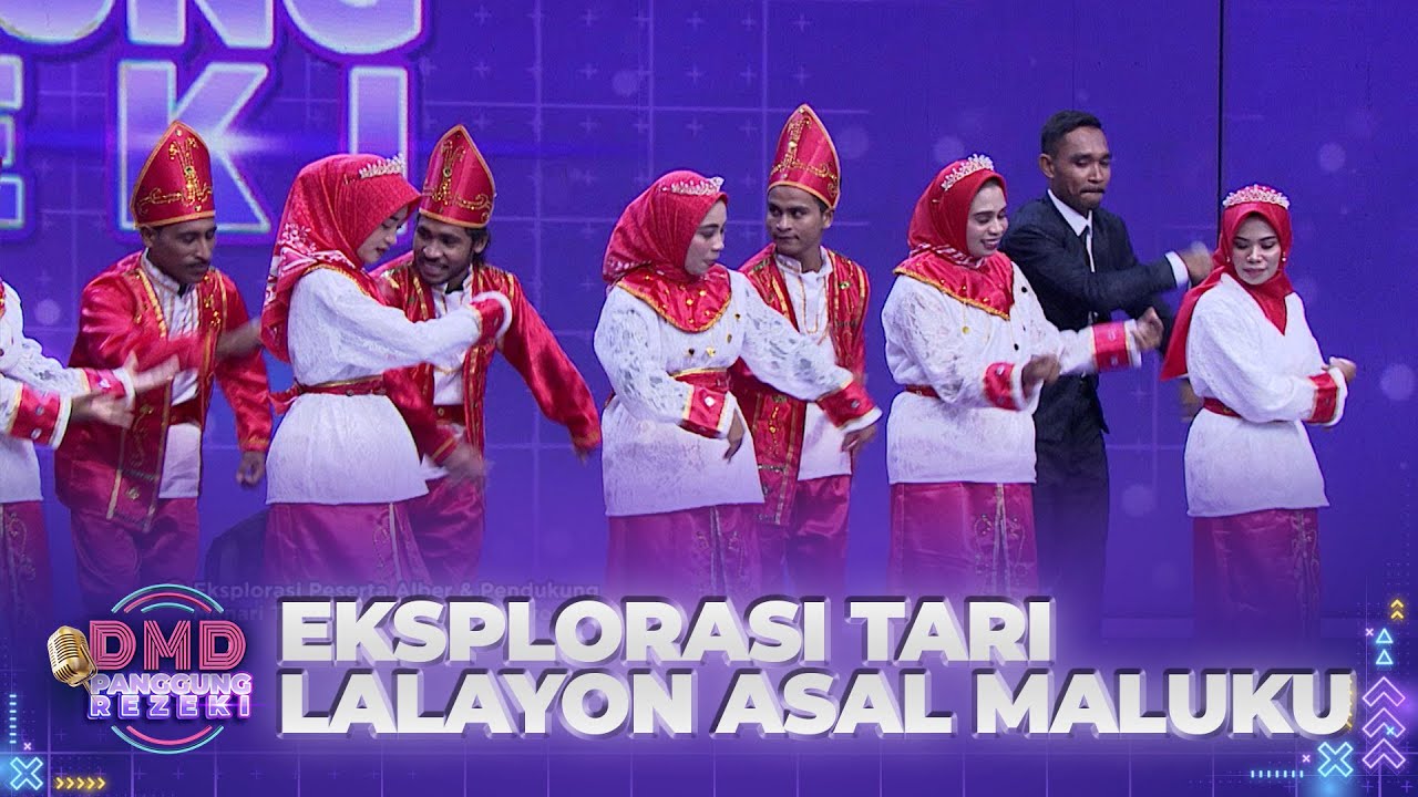 SERU BANGET! Eksplorasi Alber & Pendukung Menari Lalayon Khas Maluku | DMD PANGGUNG REZEKI
