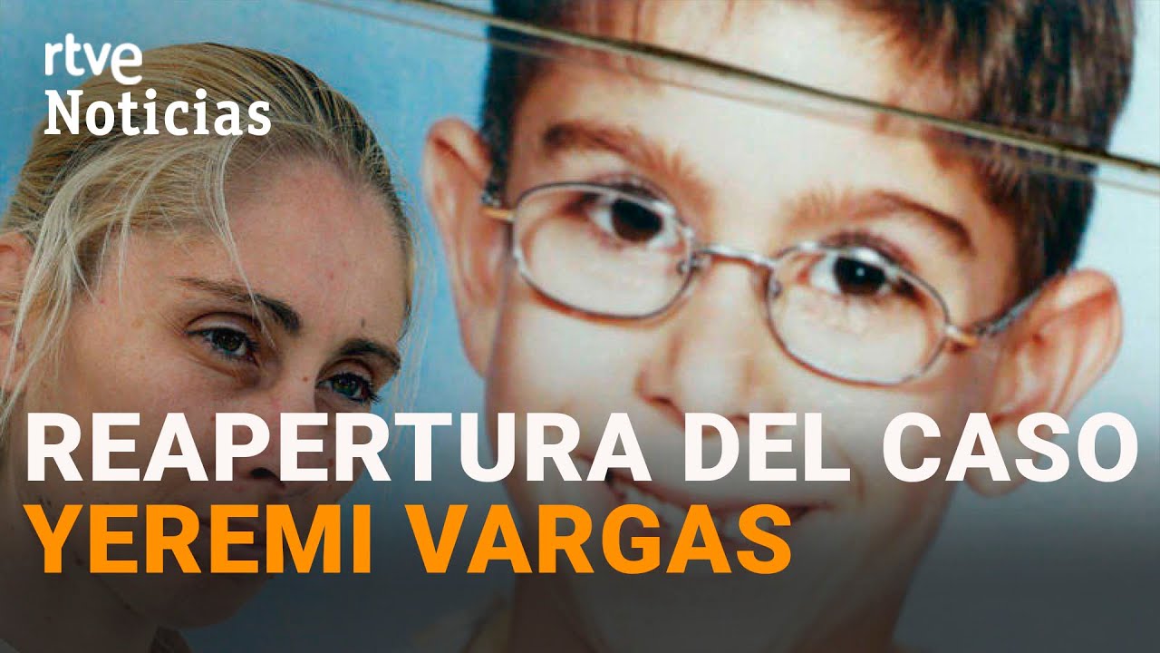 YÉREMI VARGAS: El JUZGADO REABRE el CASO de su DESAPARICIÓN hace 14 años | RTVE Noticias
