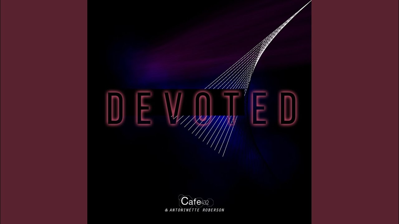 Devoted (Extended Club Mix)