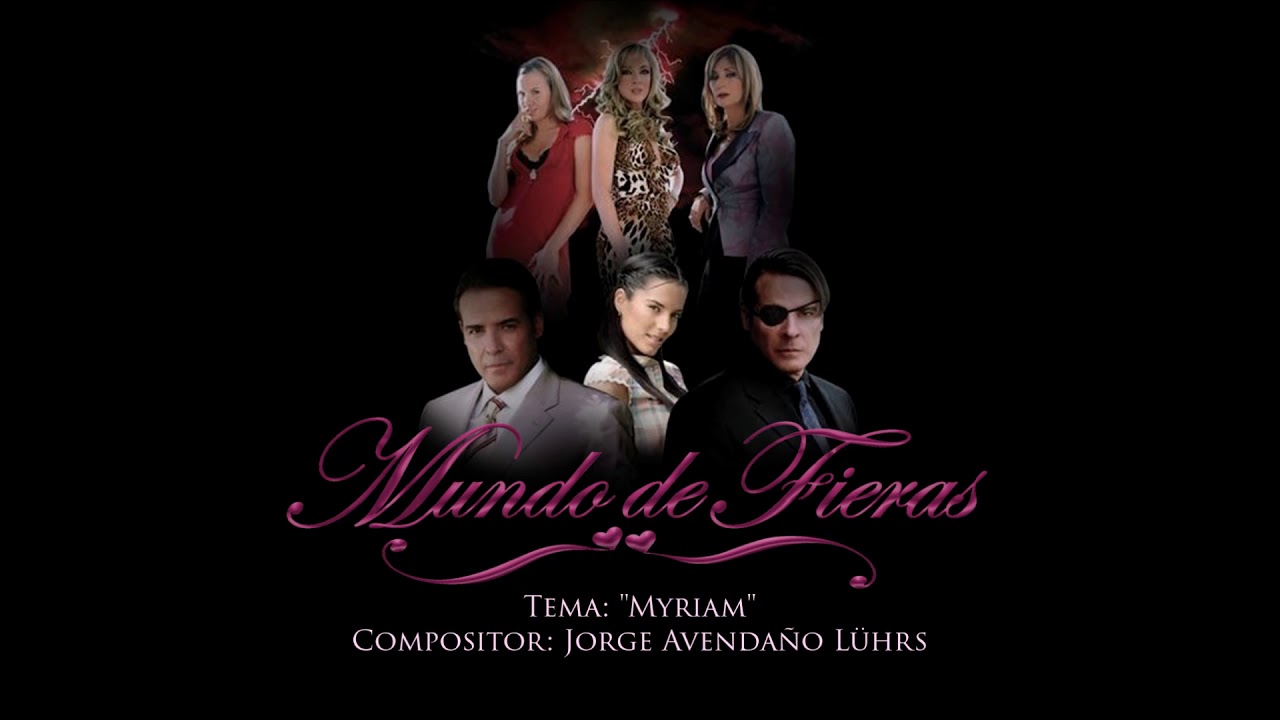 Mundo de Fieras - Soundtrack 'Myriam'